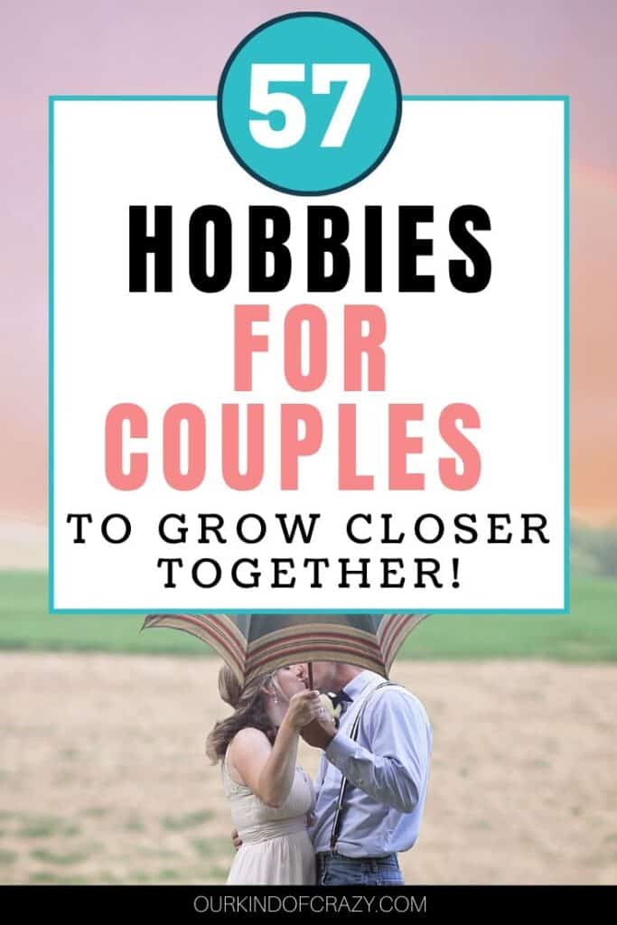 text reads "57 hobbies for couples to grow closer together" with couple kissing under umbrella.
