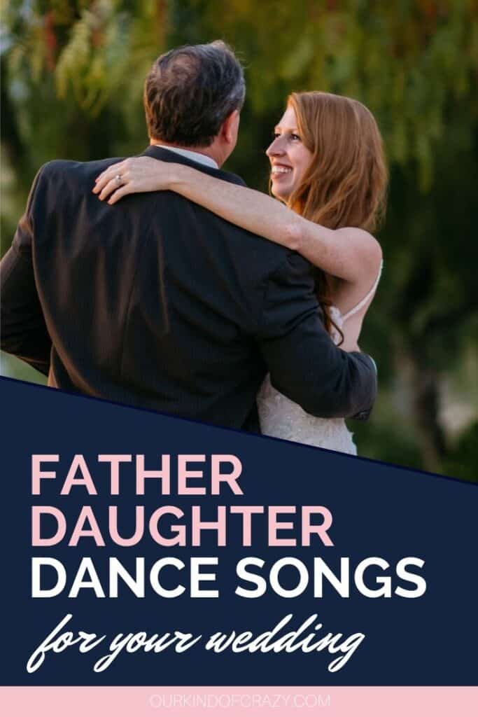Bride smiling at dad text reads father daughter dance songs for your wedding