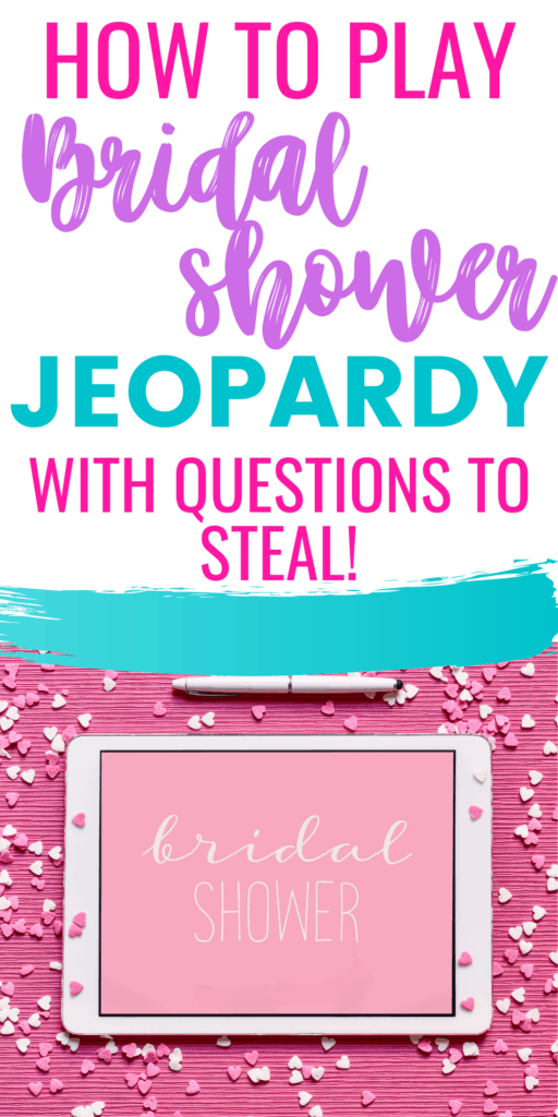 How To Play Bridal Shower Jeopardy With questions to steal.