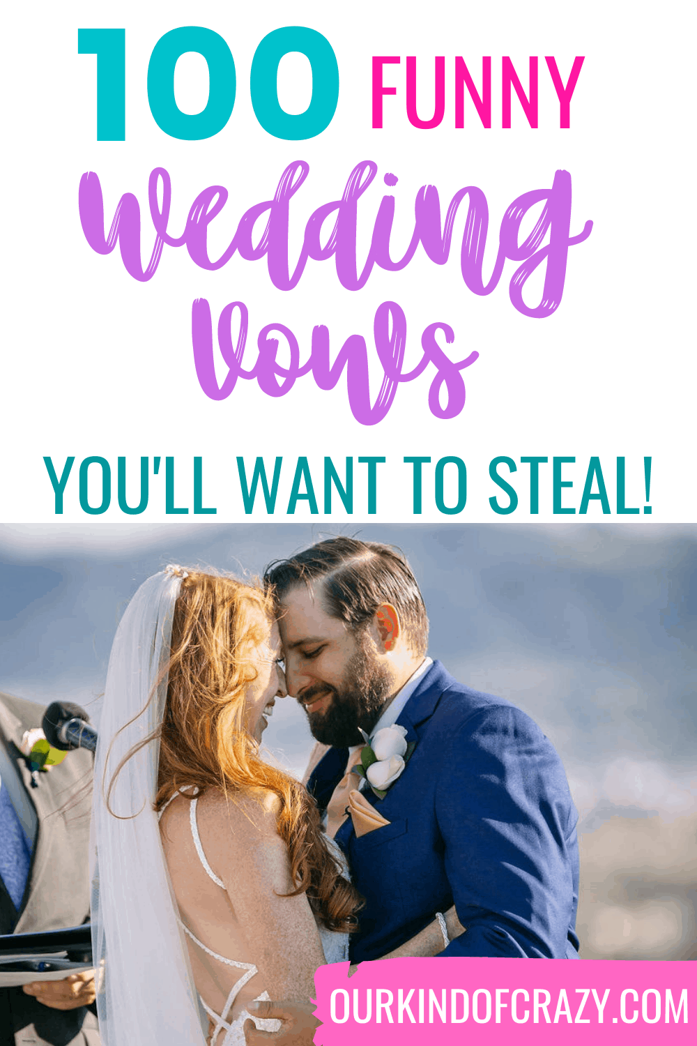 100 Funny Wedding Vows You Can Steal & Tips to Write Your Own