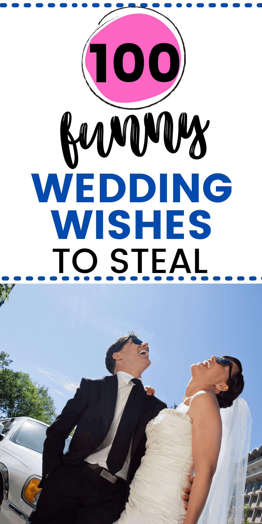 Five Tips to Craft Funny Wedding Wishes; 100 Ideas to Steal