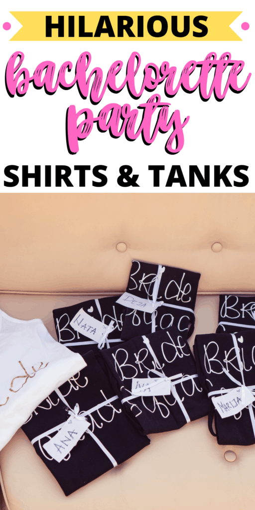 hilarious bachelorette party shirts and tanks