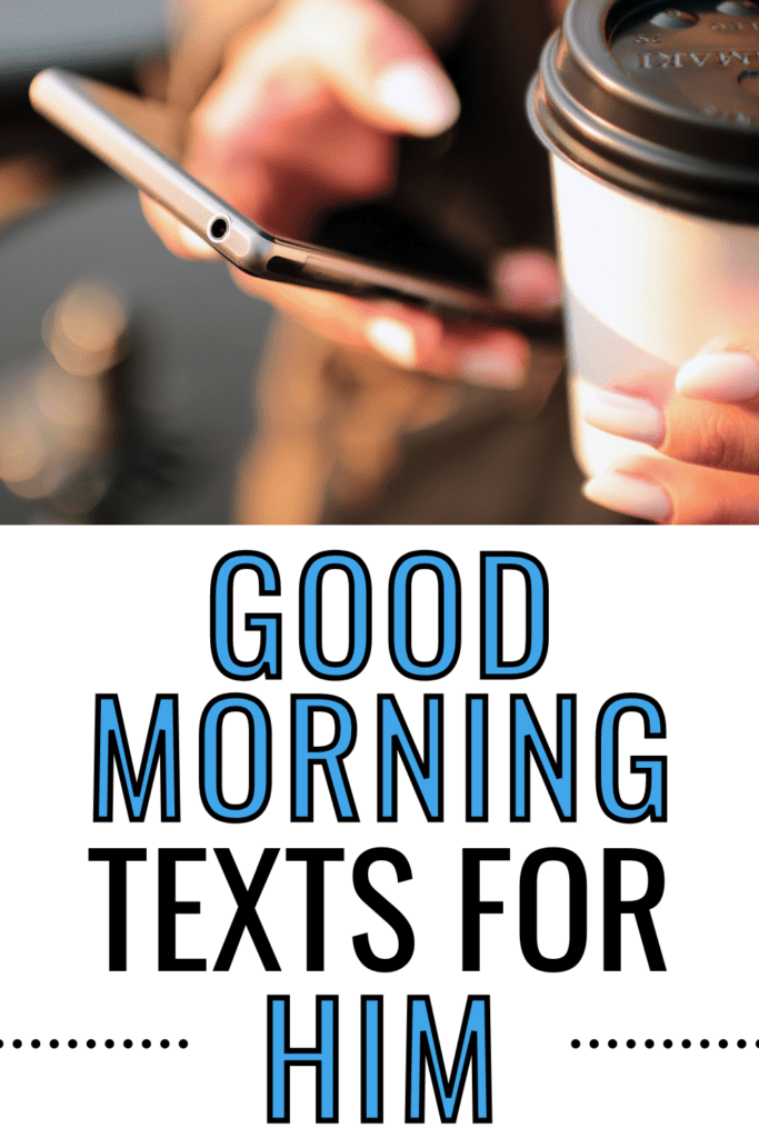 Good morning texts for him with picture of a hand holding a phone and coffee