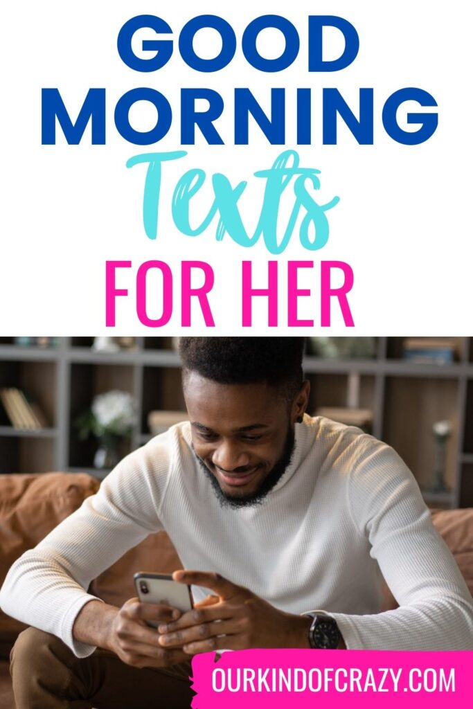 pin reads "good morning texts for her" with man smiling at phone.