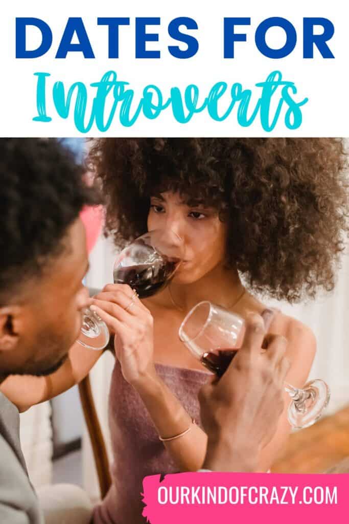 text reads "dates for introverts" with couple drinking wine together.