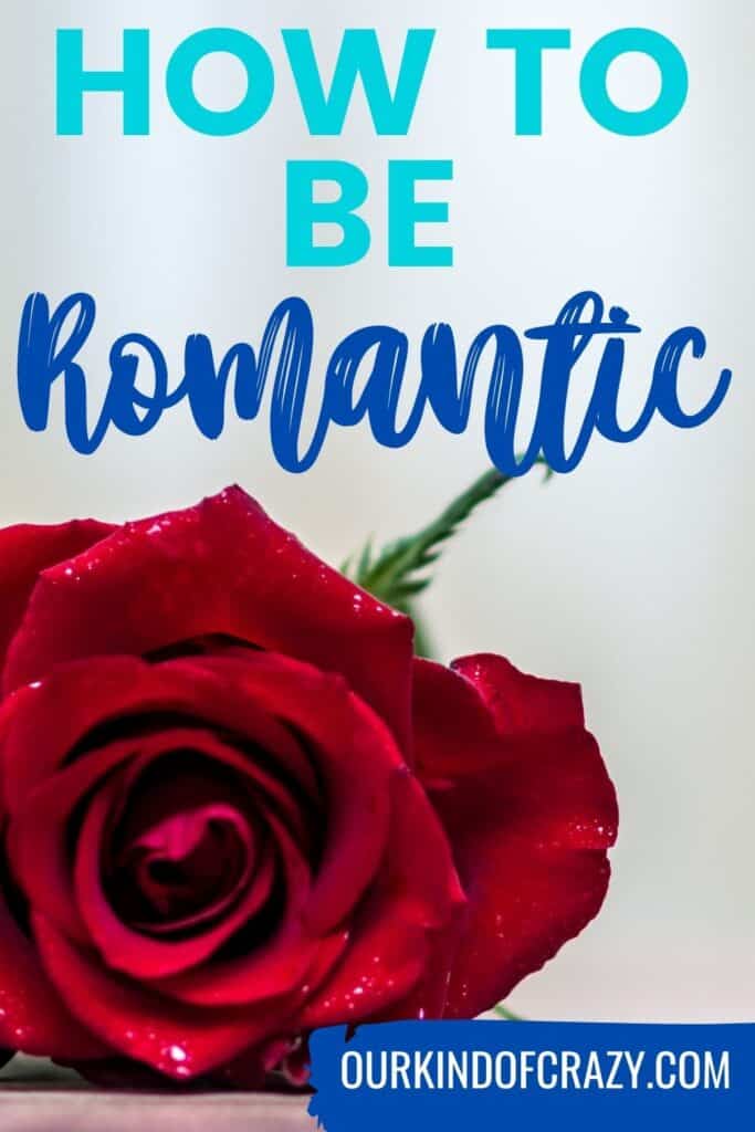 text reads "how to be romantic" with picture of a red rose.