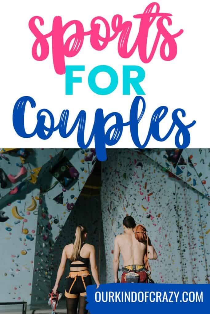 text reads "sports for couples" with photo of couple at a rock wall gym. 