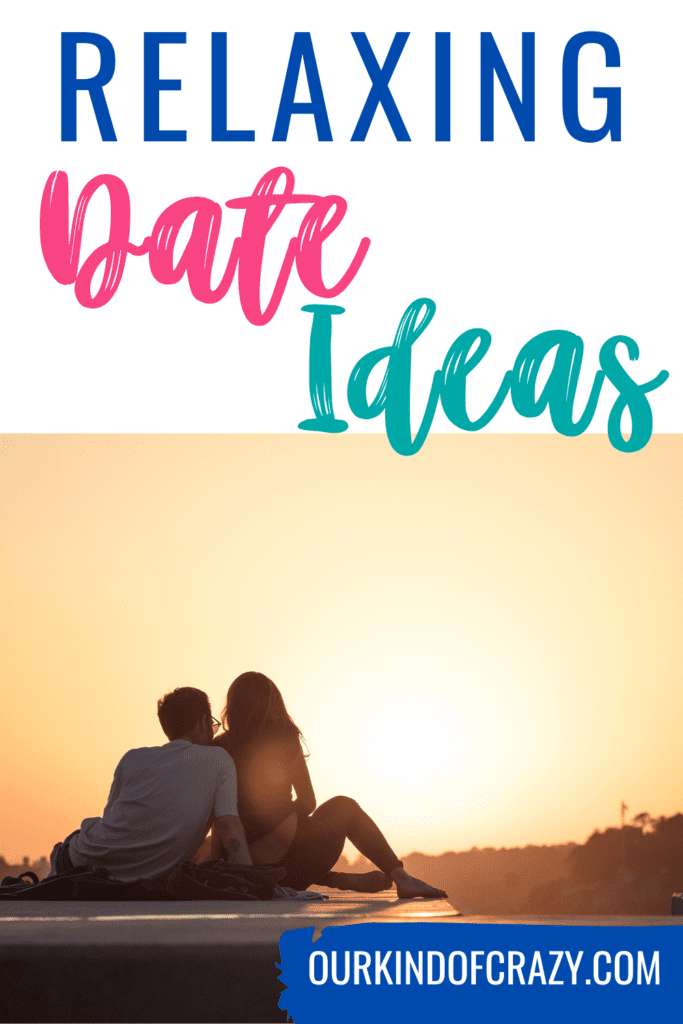 text reads "relaxing date ideas" with photo of couple watching sunset.