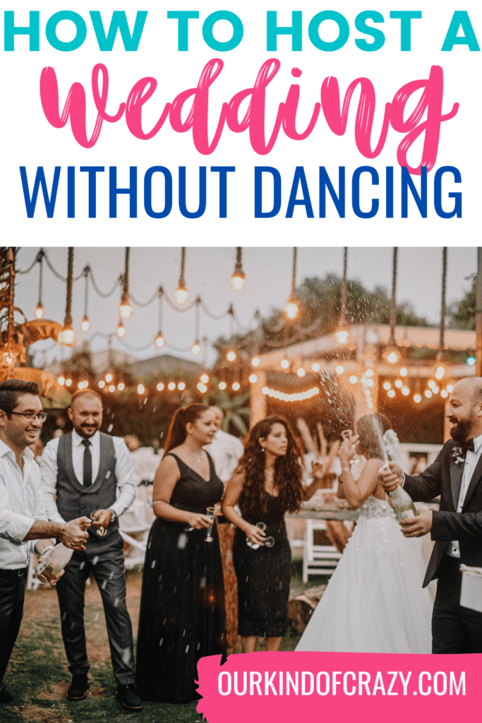 image reads "how to host a wedding without dancing".