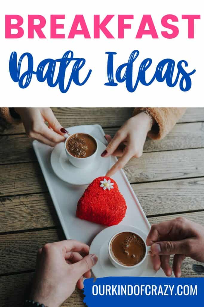 text reads "breakfast date ideas" with overhead shot of couples hands holding coffee mugs on table.