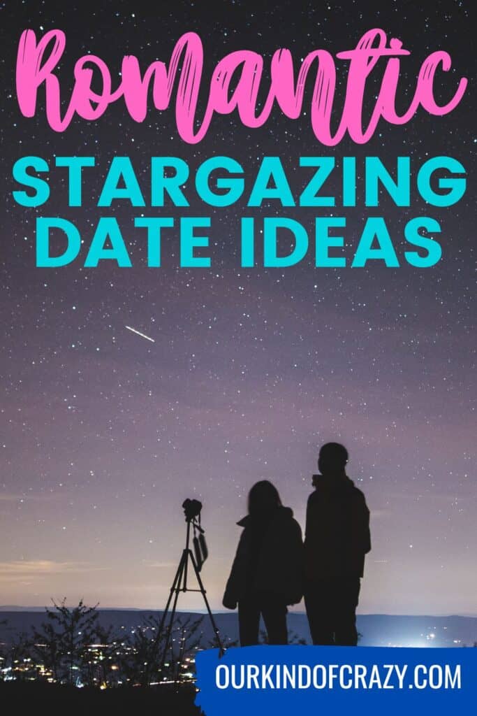 text reads "romantic stargazing date ideas" with photo of couple taking photos of the sky. 