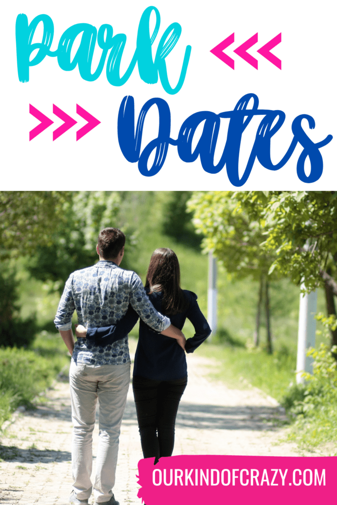 image reads "park dates" and shows a couple strolling through a park.