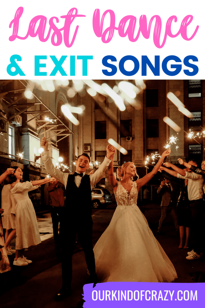 image reads "last dance and exit songs" and shows a married couple happily exiting the dance floor at their wedding.
