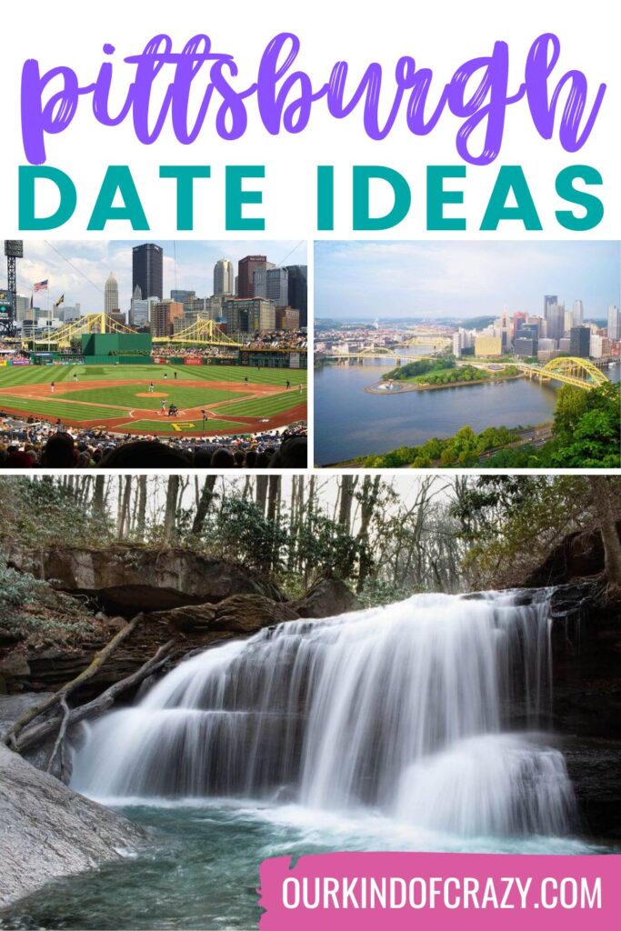 pittsburgh date ideas with collage of baseball field, waterfall, and skyline.