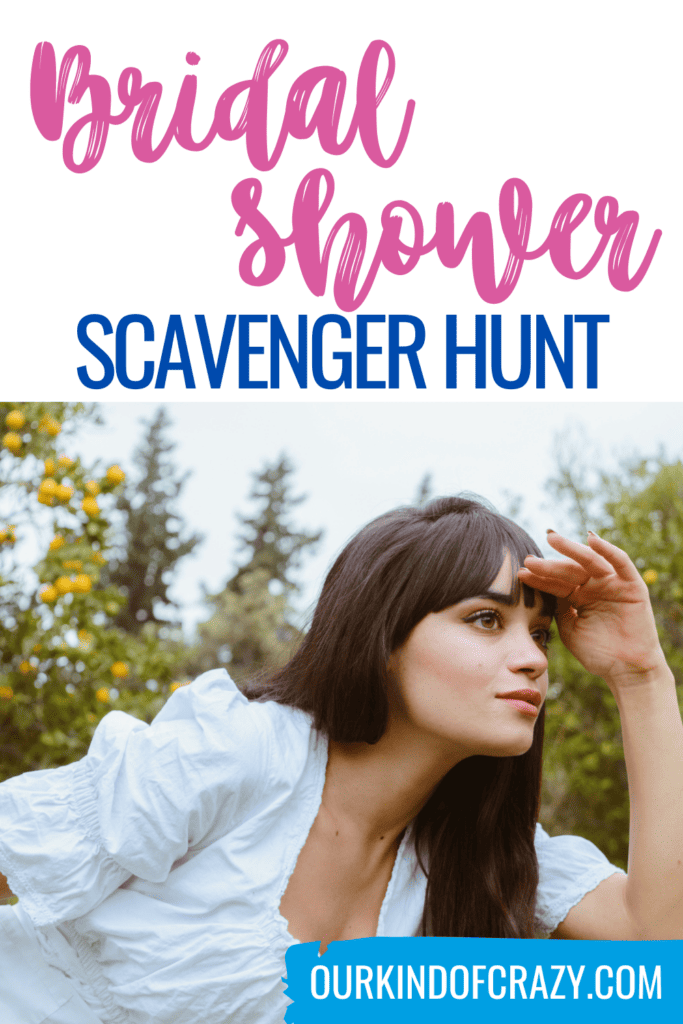 text reads "bridal shower scavenger hunt" and shows a woman wearing white looking for something off in the distance.
