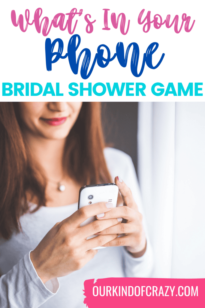 text reads "what's in your phone bridal shower game" and shows a woman texting on her phone.