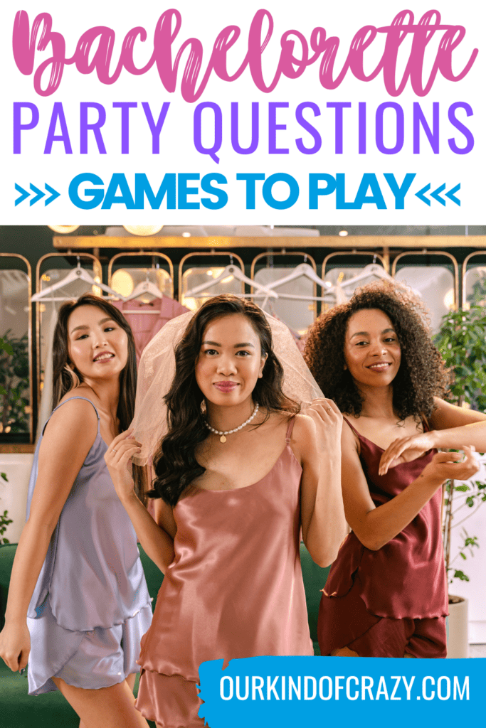 text reads "bachelorette party questions: games to play" and shows a bride and two bridesmaids in pajamas celebrating.