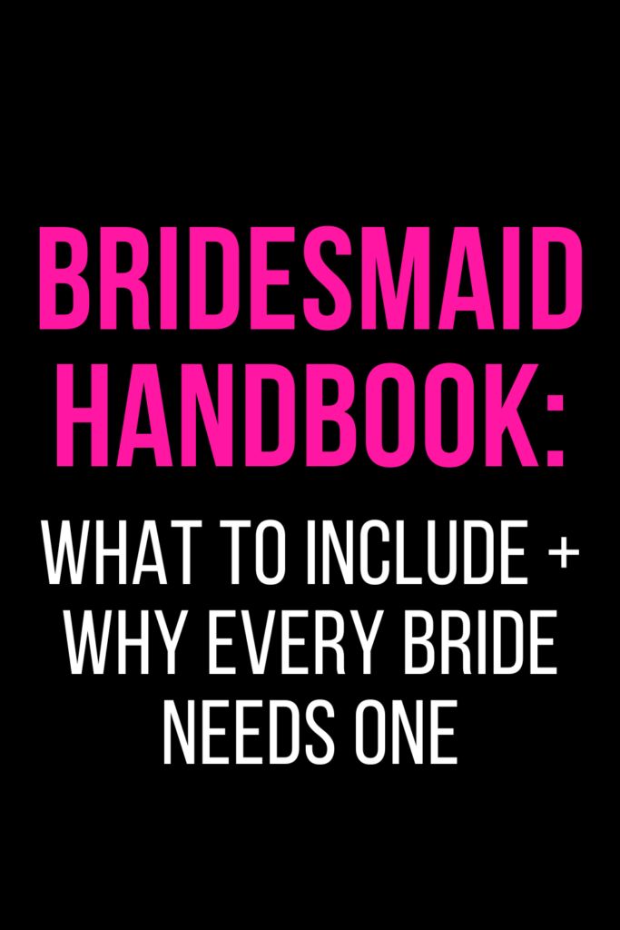 Bridesmaid Handbook: What to include + why every bride needs one.
